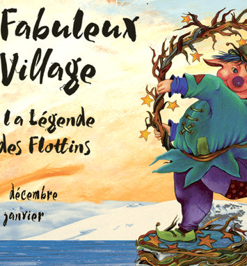 Le fabuleux village des Flottins
