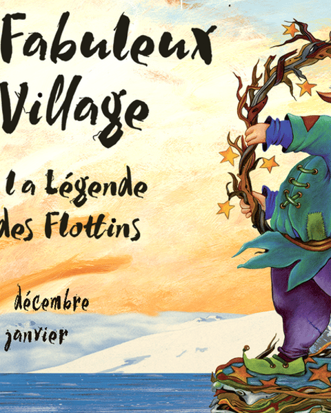Le fabuleux village des Flottins