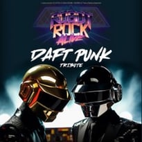 Robot Rock Alive, Daft Punk Tribute + 1ère Partie