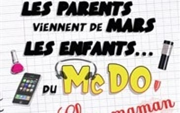 Les parents viennent de Mars, les enfants du McDo