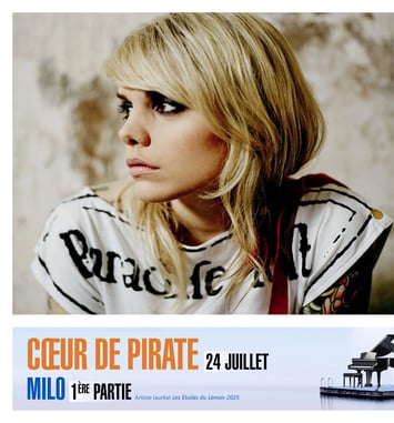 Coeur de Pirate en concert + Milo (lauréat des étoiles du Léman 2025)