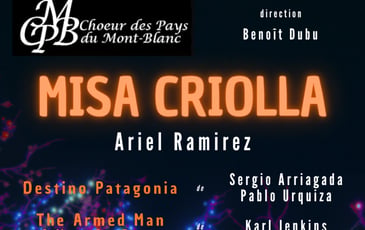 Le Choeur des Pays du Mont Blanc — La Misa Criolla