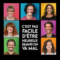 C'est pas facile d'être heureux quand on va mal