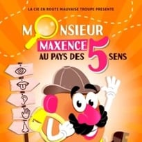Monsieur Maxence au pays des 5 sens