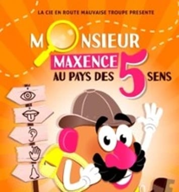 Monsieur Maxence au pays des 5 sens
