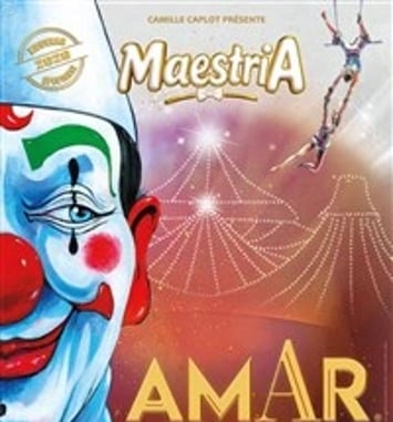 Cirque Amar présente Maestria