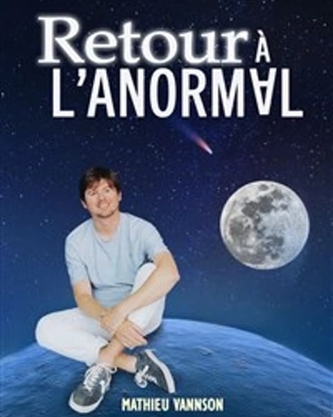 Mathieu Vannson dans Retour à l'Anormal