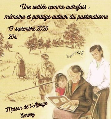 Une veillée comme autrefois: mémoire et partage autour du pastoralisme.