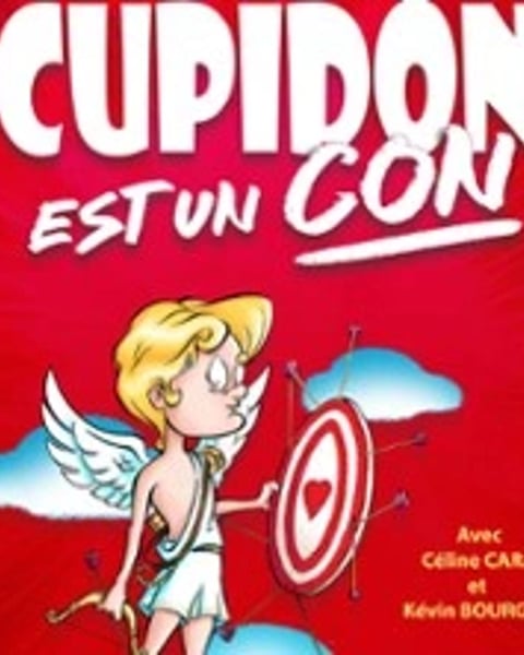 Cupidon est un con