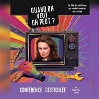 Quand on veut on peut ?