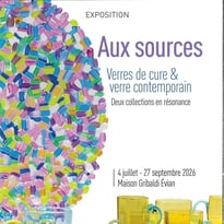 Exposition "Aux sources", Verres de cure & Verre contemporain – deux collections en résonance