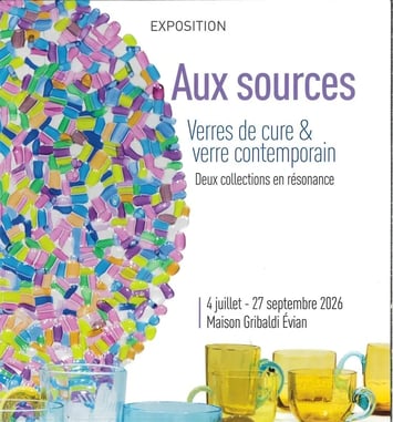 Exposition "Aux sources", Verres de cure & Verre contemporain – deux collections en résonance