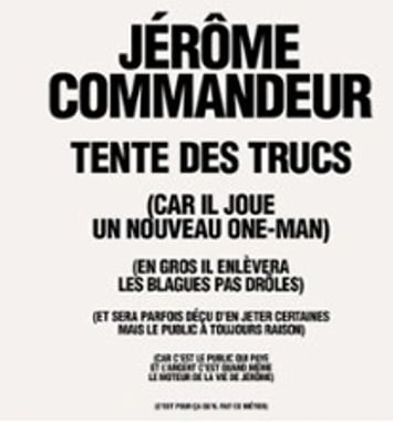 Jérôme Commandeur, Tente des Trucs, Tournée