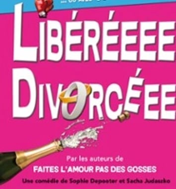 Libéréeee Divorcéee