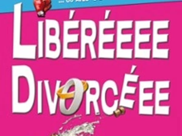 Libéréeee Divorcéee