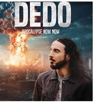 Dédo, Apocalypse Now Now