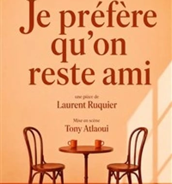 Je préfère qu'on reste amis