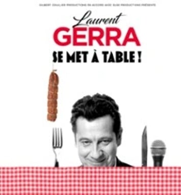 Laurent Gerra, Se met à table ! Tournée