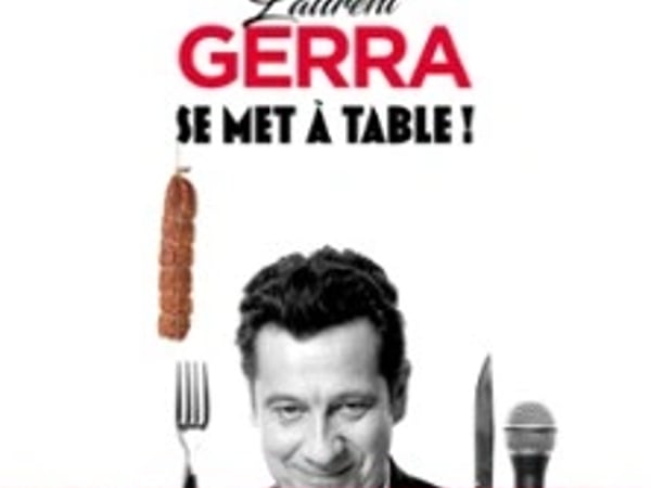 Laurent Gerra, Se met à table ! Tournée