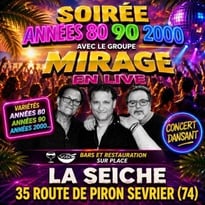 Mirage, variétés, soirée années 80, 90 et 2000