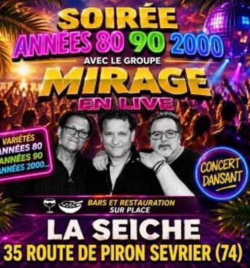 Mirage, variétés, soirée années 80, 90 et 2000