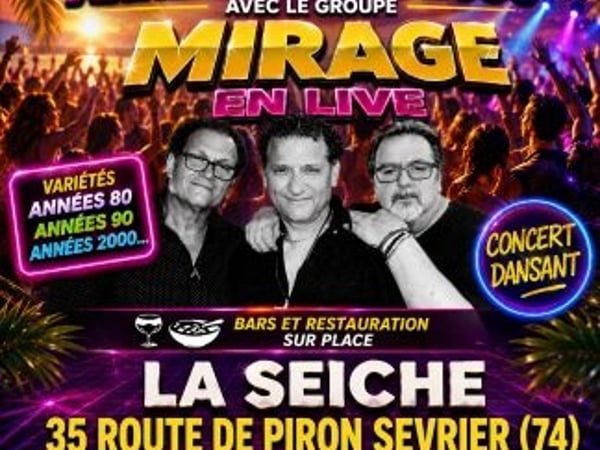 Mirage, variétés, soirée années 80, 90 et 2000