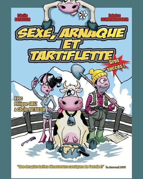 Sexe, arnaque et tartiflette